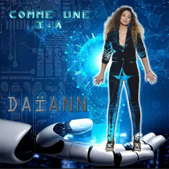 Comme une I.A by DAÏANN