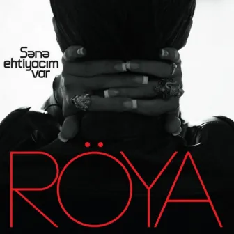 Sənə Ehtiyacım Var by Röya