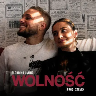 Wolność by Blondino Latino