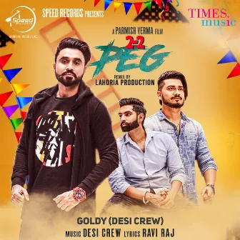 2-2 Peg (Remix) - Single by Goldy Desi Crew