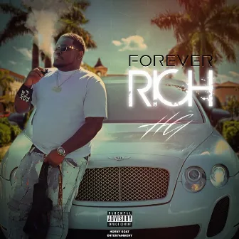 Forever Rich by Horny Goat