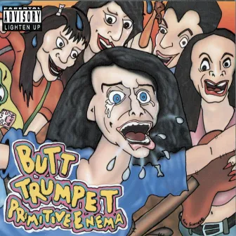 Primitive Enema by Butt Trumpet