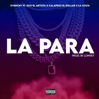 La Para by Gvenchy