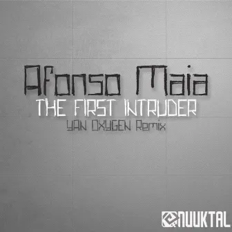 The First Intruder by Afonso Maia