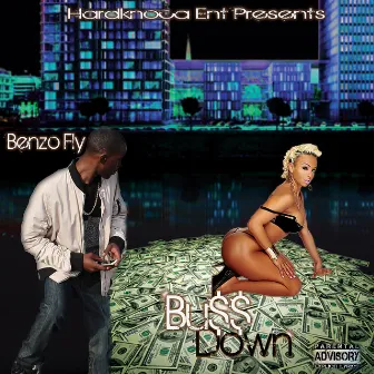 Buss Down by Benzo Fly