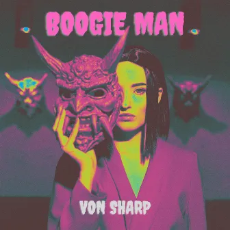 Boogie Man by Von Sharp