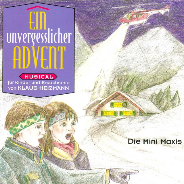 Ein unvergesslicher Advent - Musical für Kinder und Erwachsene