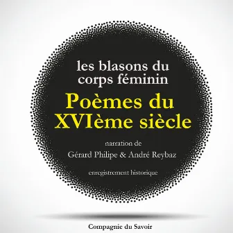 Poèmes du XVIème siècle : Les Blasons du Corps Féminin by Ronsard