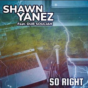 So Right by Shawn Yanez