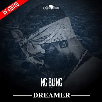 DREAMER (Re-edited) by Ng Bling