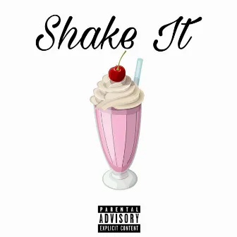 Shake It by Cambeezy