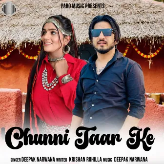 Chunni Taar Ke by Deepak Narwana