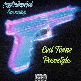 Evil Twins Freestyle by Smooky