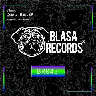 Quarter Blast Ep by Clunk