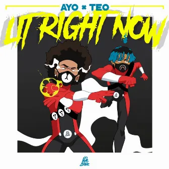 Lit Right Now by Ayo & Teo