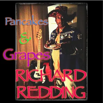 Pancakes & Grapes by Richard Redding