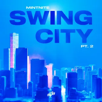 Swing City Pt. 2 by Mintnite