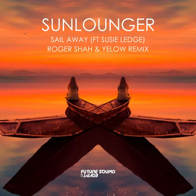 Sail Away - Roger Shah & Yelow Remix