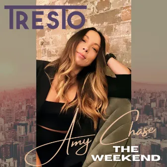 The Weekend by Tresto