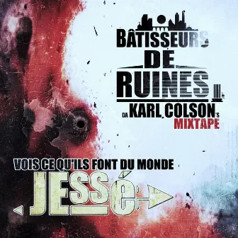 Vois ce qu'ils font du Monde by KARL COLSON