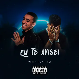 Eu Te Avisei by Tw