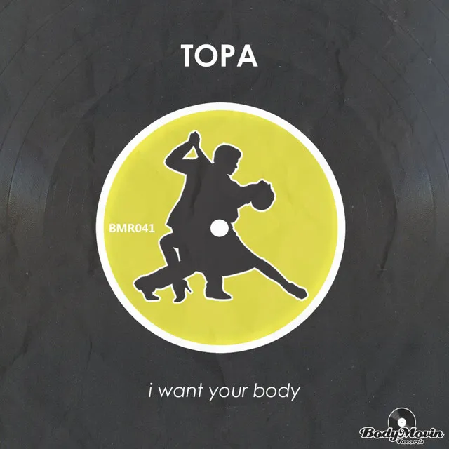 I Want Your Body - Original Mix