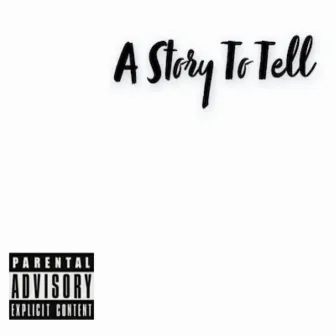 A Story to Tell by Omtay$