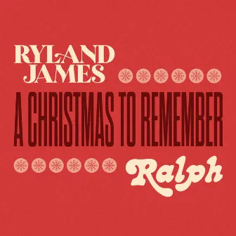 A Christmas To Remember by Ryland James