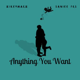 Anything You Want by Daniee Pro