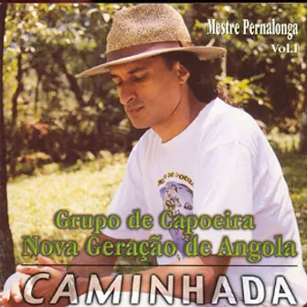 Caminhada, Vol. 1 by Mestre Pernalonga