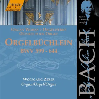 Bach, J.S: Orgelbuchlein, Bwv 599-644 by Wolfgang Zerer