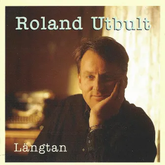 Längtan by Roland Utbult