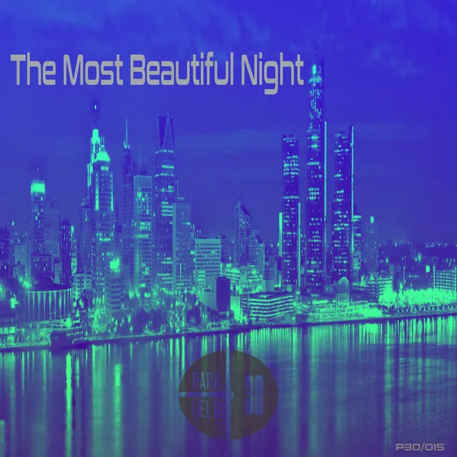 The Most Beautiful Night