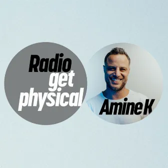 Get Physical Radio by Amine K by Amine K