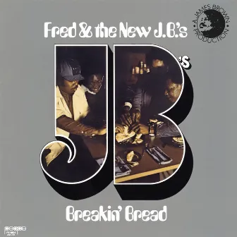 Breakin' Bread by Fred Wesley & The New J.B.'s