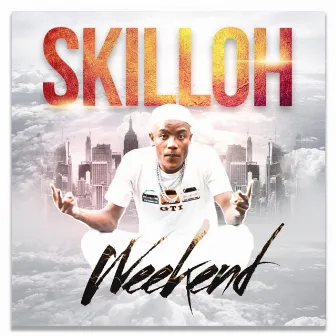 Weekend by Skilloh