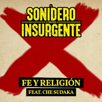 Fe Y Religión by El Sonidero & Fanfarria Insurgente