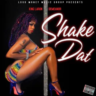 Shake Dat by Demeanor