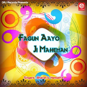 Fagan Aayo Ji Maheman by 