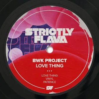 Love Thing by BWK Project