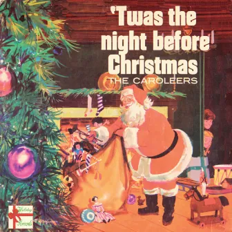 Twas The Night Before Christmas by The Caroleers