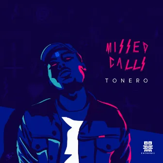 Missed Calls by Tonero