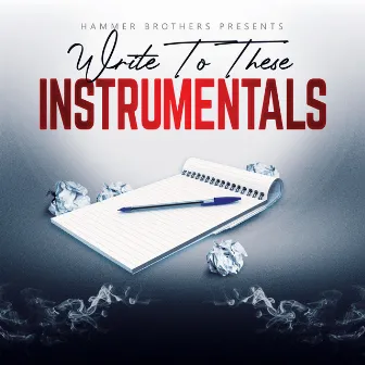 Hammer Brothers Presents - Write to These Instrumentals by Slim Chance