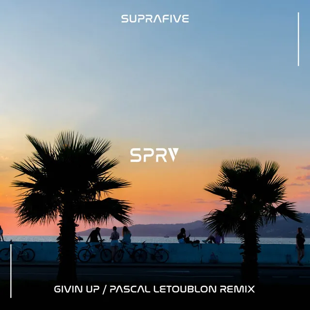 Givin Up - Pascal Letoublon Remix