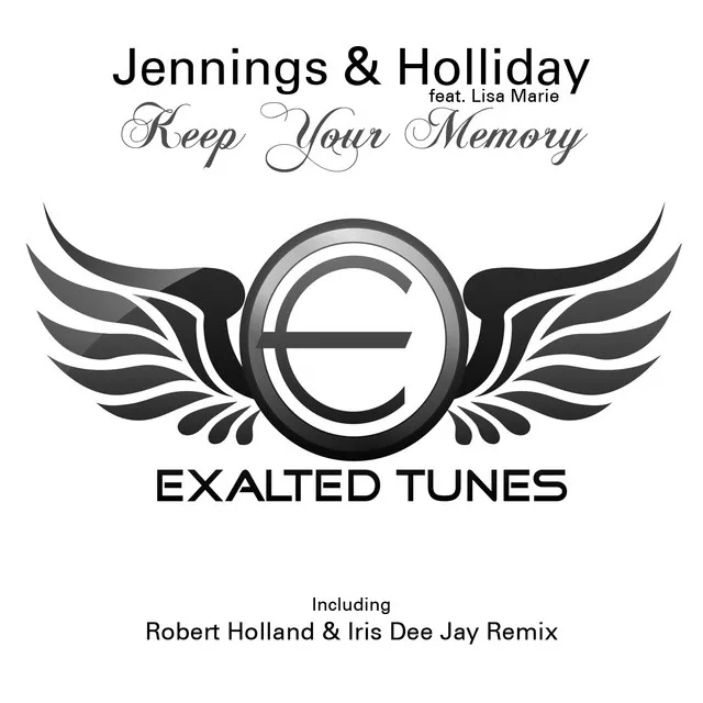 Keep Your Memory - Iris Dee Jay & Robert Holland Remix