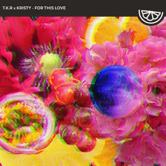 For This Love by T.K.R