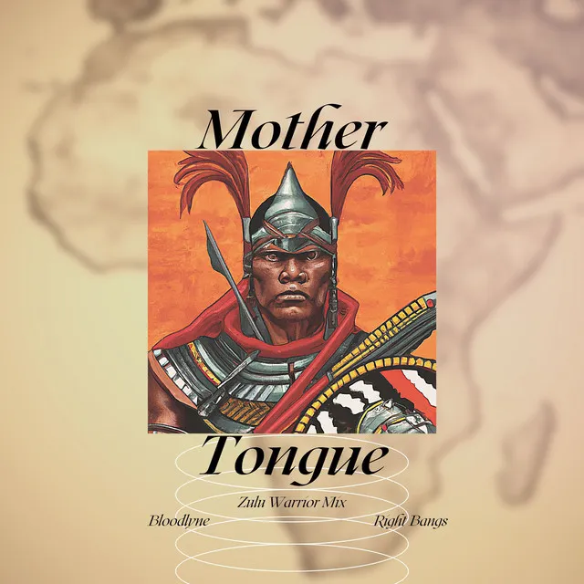 Mother Tongue - Zulu Warrior Mix