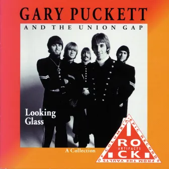 Looking Glass (A Collection) by Gary Puckett & The Union Gap