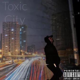 Toxic City by Jae Remy