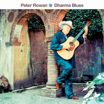 Dharma Blues by Peter Rowan